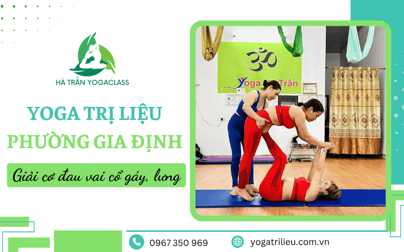 Yoga trị liệu Phường Gia Định